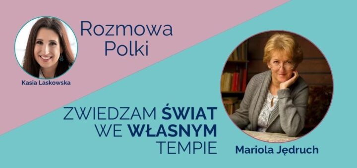 Wywiad Kasi Laskowskiej z Mariolą Jędruch dla portalu Polka50plus.pl