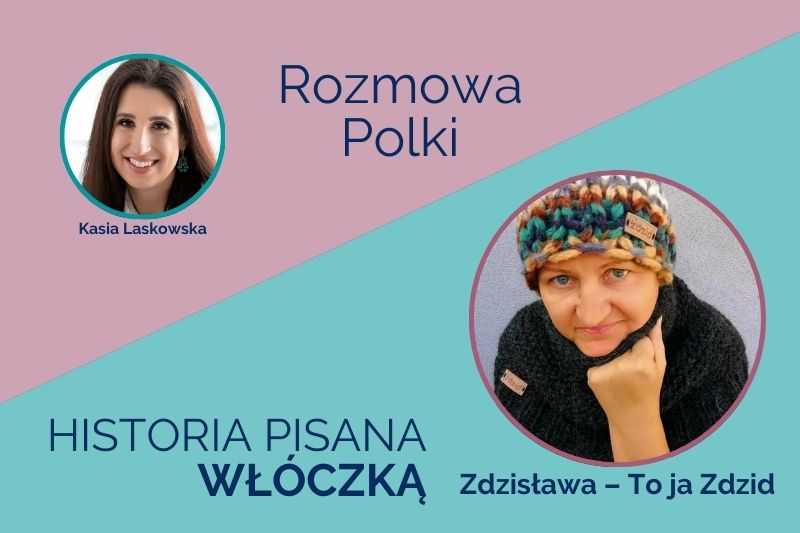 Wywiad Kasi Laskowskiej ze Zdzisławą – To ja Zdzid dla portalu Polka50plus.pl