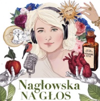 Okładka podcastu Nagłowska na głos