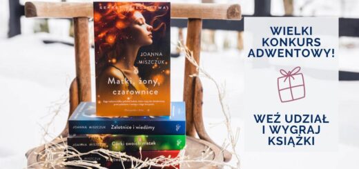 Saga Joanny Miszczuk - "Matki, Żony, Czarownice", "Zalotnice i wiedźmy", "Córki swoich matek", Klątwa pramatki"