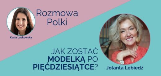 Wywiad Kasi Laskowskiej z Jolantą Lebiedź dla portalu Polka50plus.pl