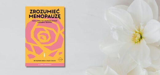 „Zrozumieć menopauzę. Poznaj swój typ i skuteczne sposoby łagodzenia objawów” – okładka