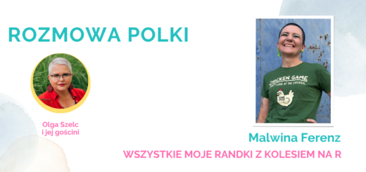 Malwina Ferenz w wywiadzie o Olgą Marią Szelc o książce "Wszystkie moje randki z kolesiem na R"
